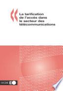 La tarification de l'accès dans le secteur des télécommunications
