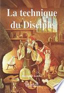 La technique du Disciple