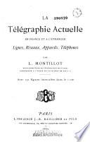 La télégraphie actuelle en France et à l'étranger