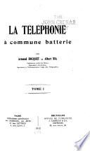 La téléphonie à commune batterie