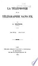 La téléphonie et la télégraphie sans fil