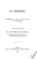 La Tempête: tragédie ... Traduite en vers français par le Chevalier de Chatelain, etc