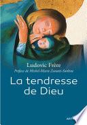 La tendresse de Dieu