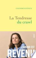 La tendresse du crawl
