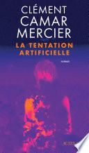 La Tentation artificielle