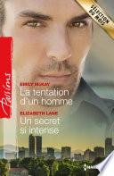 La tentation d'un homme - Un secret si intense