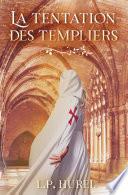 La Tentation des Templiers