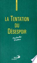 La tentation du désespoir