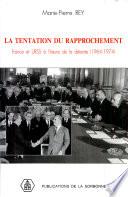 La Tentation du rapprochement