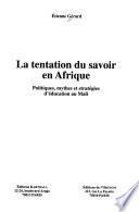 La tentation du savoir en Afrique