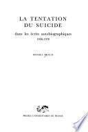La tentation du suicide dans les écrits autobiographiques