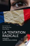 La tentation radicale. Enquête auprès des lycéens