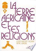 La terre africaine et ses religions