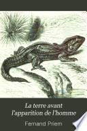 La terre avant l'apparition de l'homme