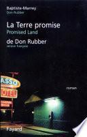 La Terre Promise de Don Rubber