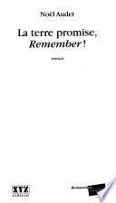 La terre promise, remember!