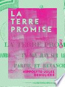 La Terre promise - Suivie par Iambo - Un don Juan sur le retour - Partie et Revanche