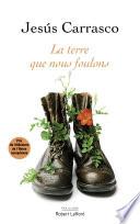 La Terre que nous foulons