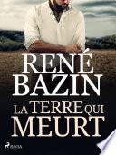 La Terre qui Meurt
