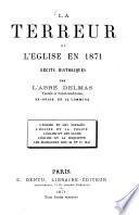 La terreur et l'église en 1871, récits historiques par l'abbé Delmas, Vicaire à Saint-Ambroise, ex-ôtage de la Commune