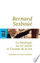 La théologie au XXe siècle et l'avenir de la foi
