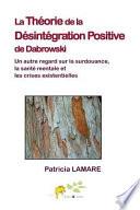 La Theorie de la Desintegration Positive de Dabrowski