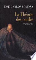 La Théorie des cordes