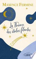 La Théorie des étoiles filantes