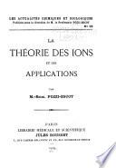 La théorie des ions et ses applications