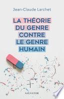 La théorie du genre contre le genre humain
