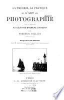 La theorie, la pratique et l'art en photographie