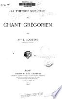 La théorie musicale du chant grégorien