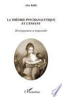 La théorie psychanalytique et l'enfant