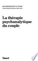 La thérapie psychanalytique du couple