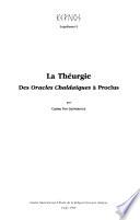 La théurgie des Oracles chaldaïques à Proclus