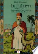 La Tijâniyya, 1781-1881
