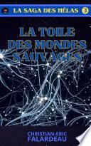 La toile des mondes sauvages
