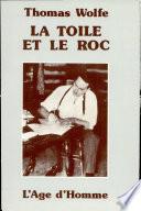 La Toile Et Le Roc