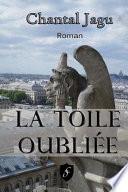 La Toile Oubliee