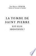 La tombe de Saint Pierre, est-elle identifiée?