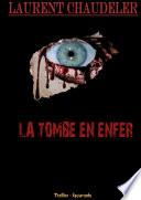 La tombe en enfer