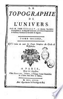 La topographie de l'univers par m. l'abbé Expilly, ci-devant secrétaire d'ambassade de sa majesté sicilienne, ...Tome premier [- second]