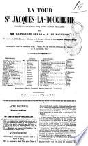 La tour St-Jacques-la-Boucherie drame historique en cinq actes et neuf tableaux par MM. Alexandre Dumas et X. de Montepin