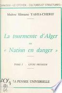 La tourmente d'Alger (1)