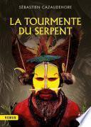 La tourmente du serpent
