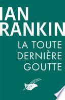 La Toute Dernière Goutte