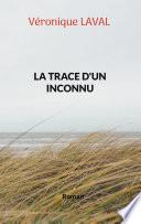 La trace d'un inconnu