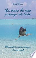 La trace de mon passage sur terre