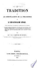 La tradition et les semi-pélagiens de la philosophie