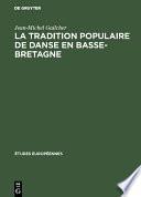 La tradition populaire de danse en Basse-Bretagne